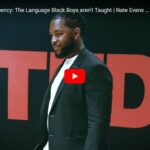 Emotional Fluency: The Language Black Boys aren’t Taught | Nate Evans Jr. | TEDxWhiting