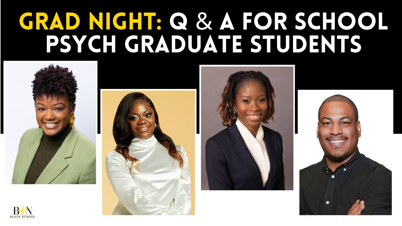 Grad Night: Q & A for Graduate Students| #Black School Psychologists Network, Inc.