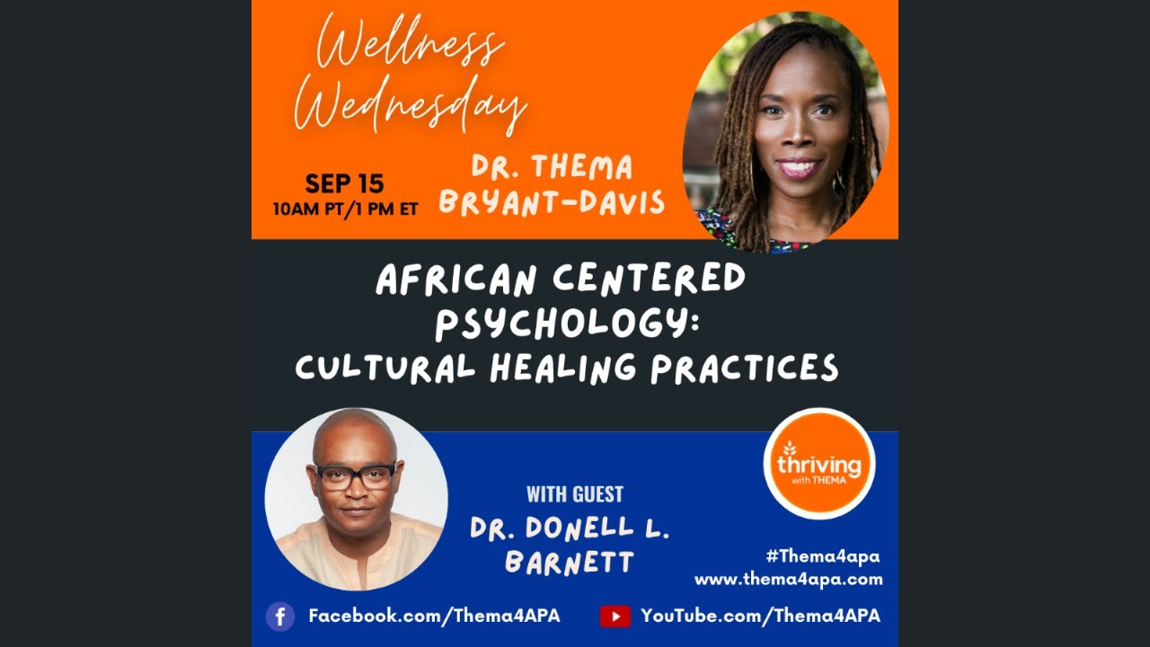 Wellness Wednesday with Dr. Thema – African Centered Psychology