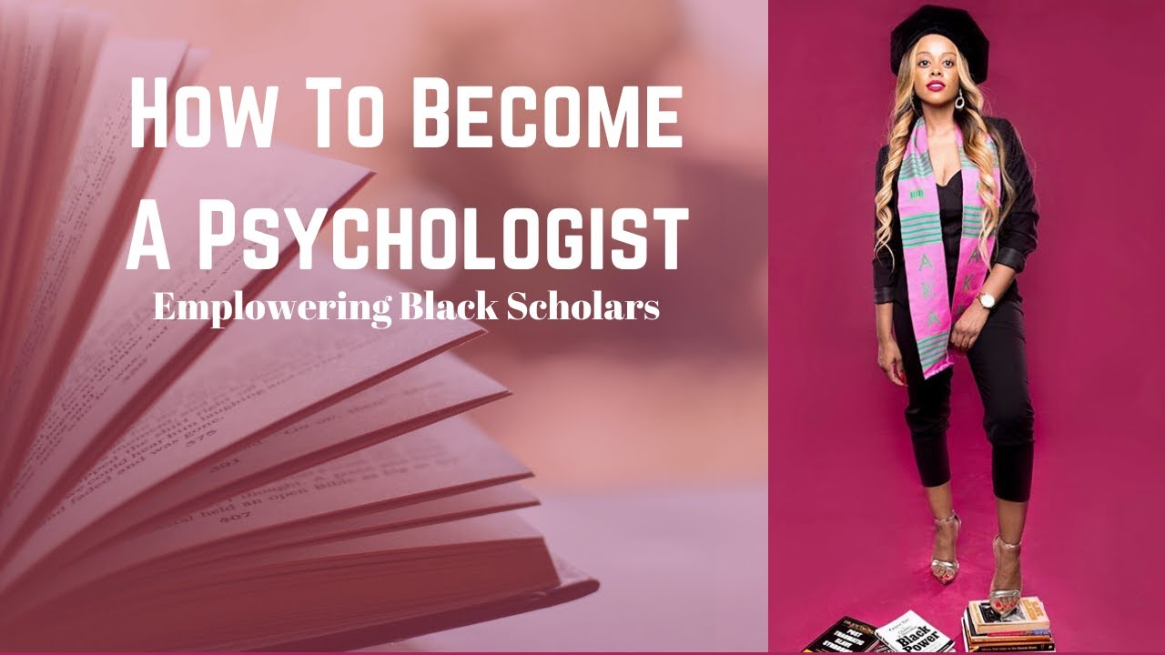 🚨How to Become A Psychologist: Empowering Black Scholars