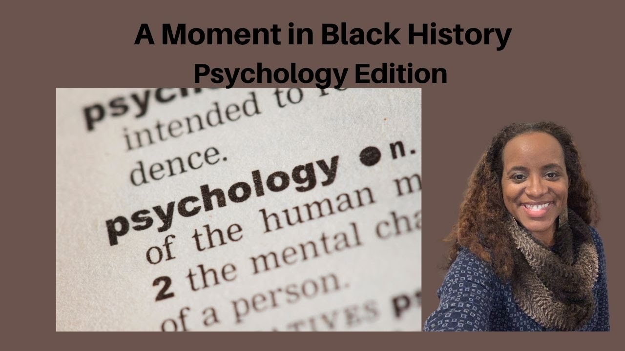 A Moment in Black History: Psychology Edition