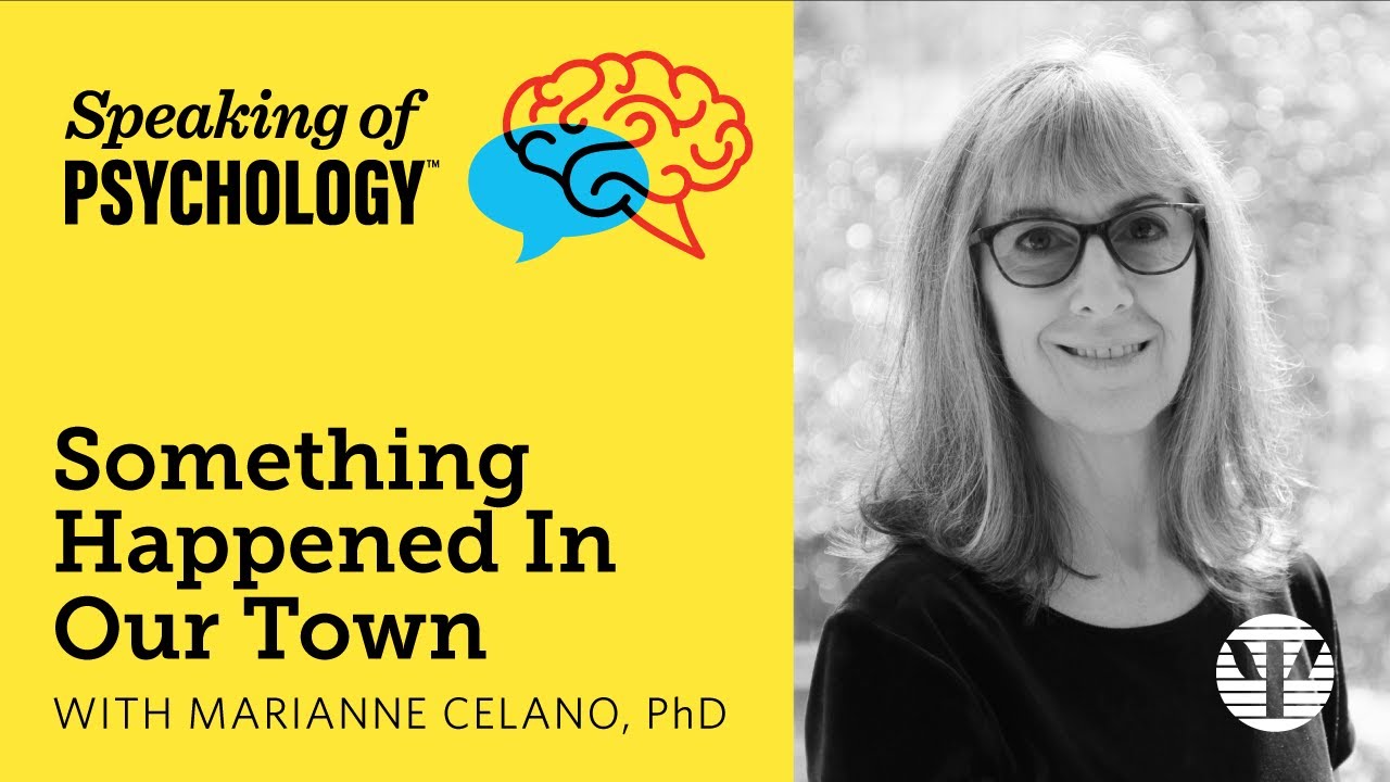 Speaking of Psychology: ‘Something Happened in Our Town,’ with Marianne Celano, PhD