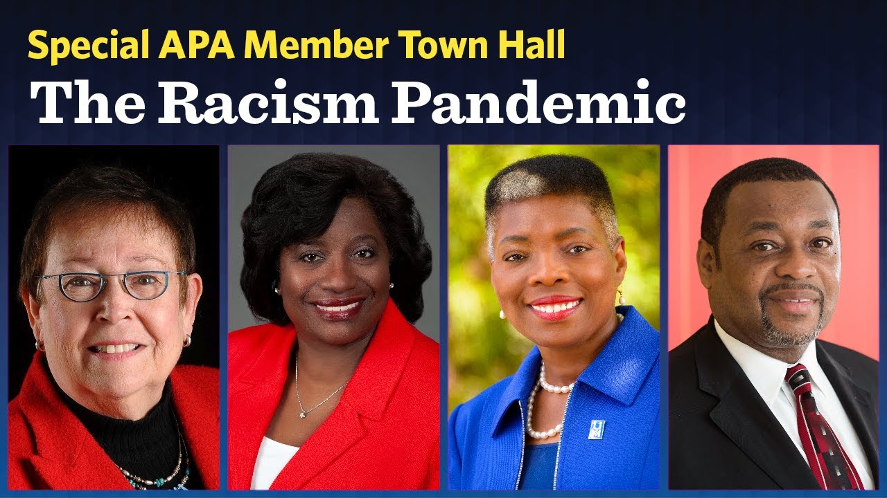 APA Member Town Hall: Listening to You About the Ongoing Racism Pandemic